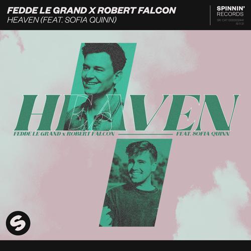 Fedde Le Grand, Robert Falcon, Sofia Quinn - Heaven (feat. Sofia Quinn)