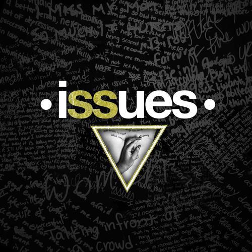 Issues - Mad At Myself