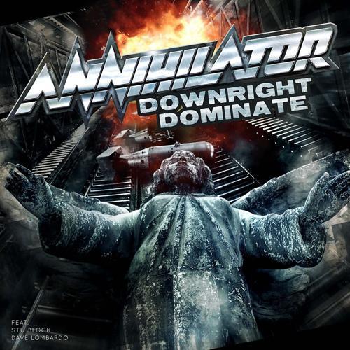 Annihilator, Stu Block, Dave Lombardo, Alexi Laiho - Downright Dominate