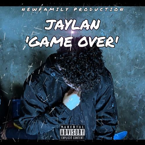 Jaylan - Game Over