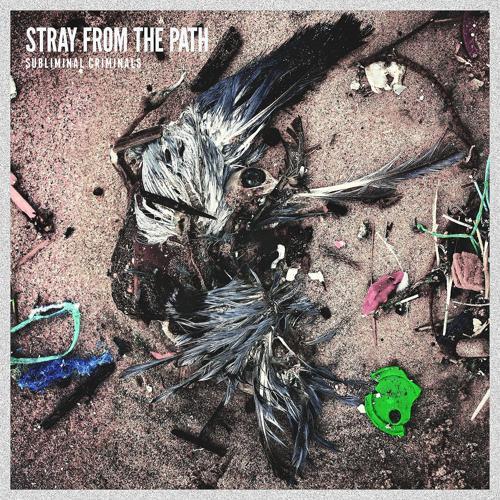 Stray From The Path - Badge & A Bullet Pt. II