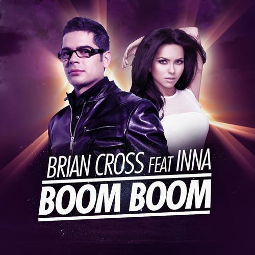 Brian Cross, Inna - Boom Boom (Radio Edit)