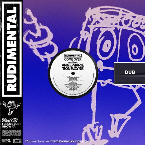 Rudimental, Annemarie, Tion Wayne - Come Over (feat. Anne-Marie & Tion Wayne) [Dub]