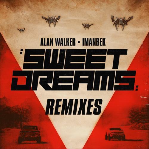 Alan Walker, Brooks - Sweet Dreams (Brooks Remix)