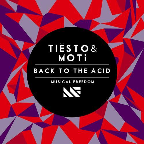 Tiësto, MOTI - Back To The Acid
