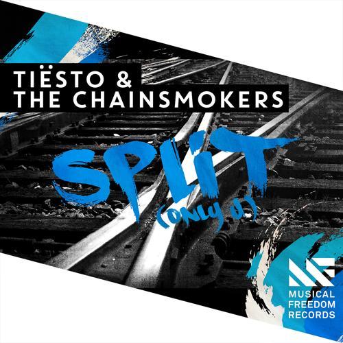 Tiësto, The Chainsmokers - Split (Only U) [Extended Mix]