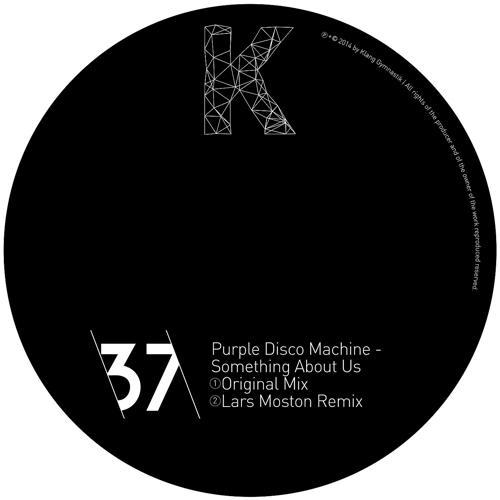 Purple Disco Machine - Something About Us (Lars Moston Remix)
