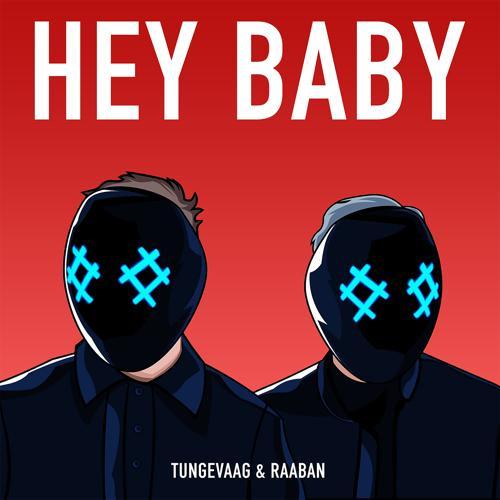 Raaban, Tungevaag, A7S - Hey Baby (feat. A7S)