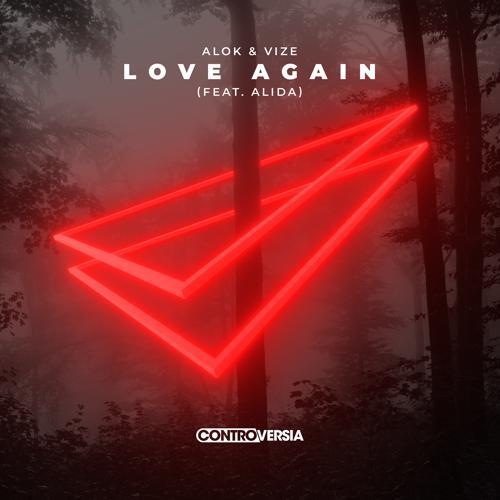 Alok, Vize, Alida - Love Again (feat. Alida)