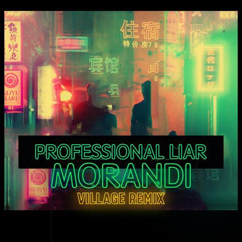 Morandi - Professional Liar (People of Now Remix)