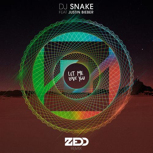 DJ Snake, Zedd, Justin Bieber - Let Me Love You (Zedd Remix)
