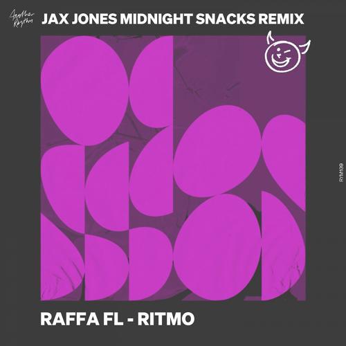 Raffa FL, Jax Jones - Ritmo (Jax Jones Midnight Snacks Remix)