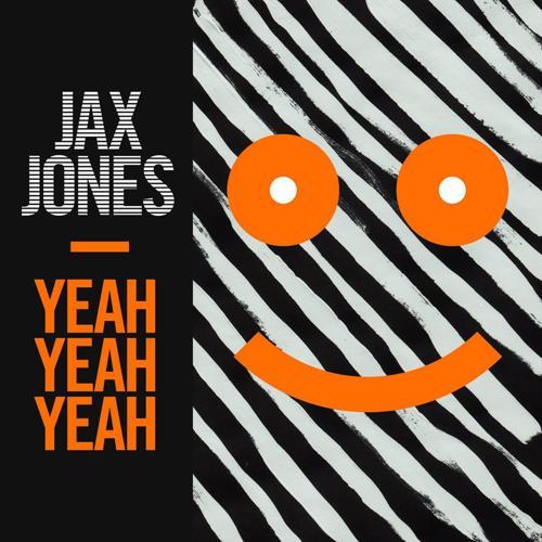 Jax Jones - Yeah Yeah Yeah (Radio Edit)