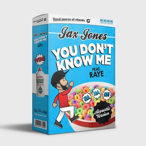 Jax Jones, Raye - You Don't Know Me (Acoustic Version)