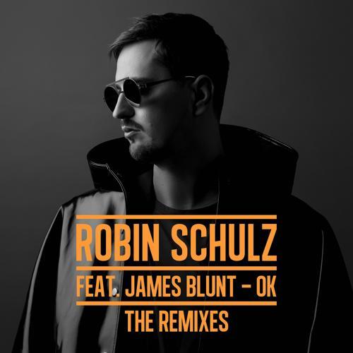 Robin Schulz, James Blunt - OK (feat. James Blunt) [Ofenbach Remix]