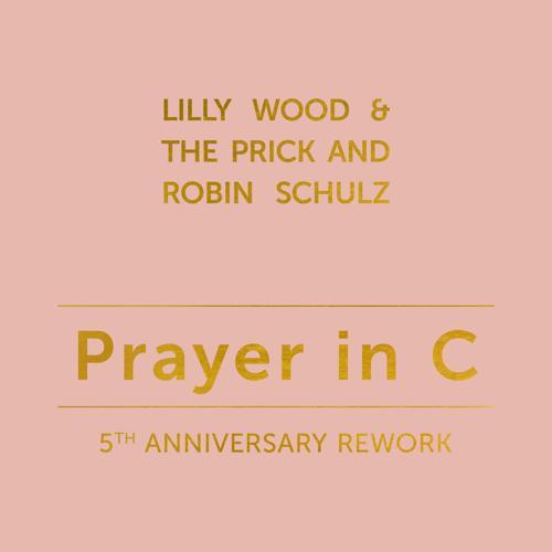 Lilly Wood & The Prick, Robin Schulz - Prayer in C (5th Anniversary Remix)