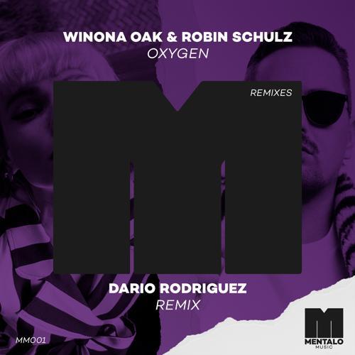 Winona Oak, Robin Schulz - Oxygen (Dario Rodriguez Remix)