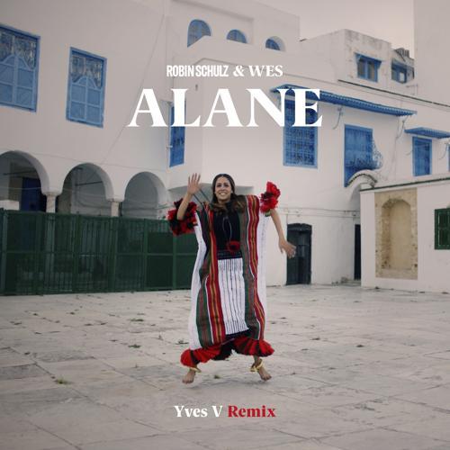 Robin Schulz, Wes - Alane (Yves V Remix)