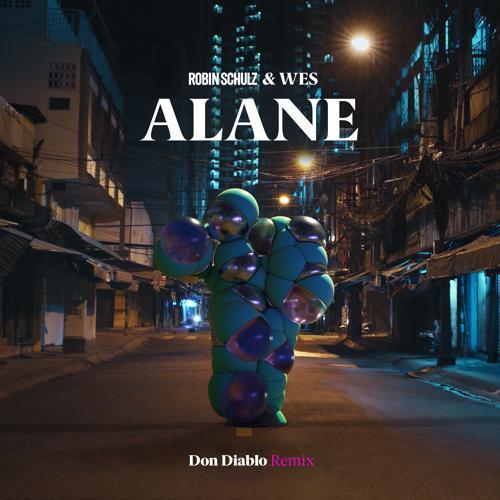 Robin Schulz, Wes - Alane (Don Diablo Remix)