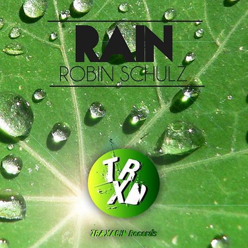 Robin Schulz - Rain (Original Mix)