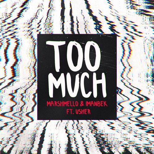 Marshmello, Imanbek - Too Much