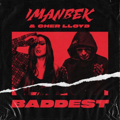 Imanbek, Cher Lloyd - Baddest