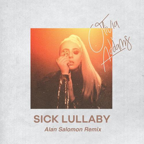 Olivia Addams - Sick Lullaby (Alan Salomon Remix)