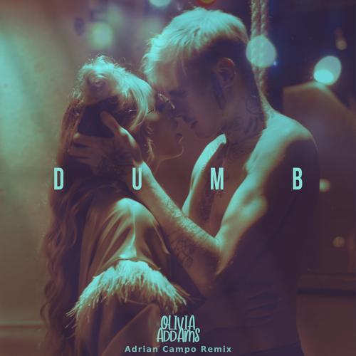 Olivia Addams - Dumb (Adrian Campo Remix)