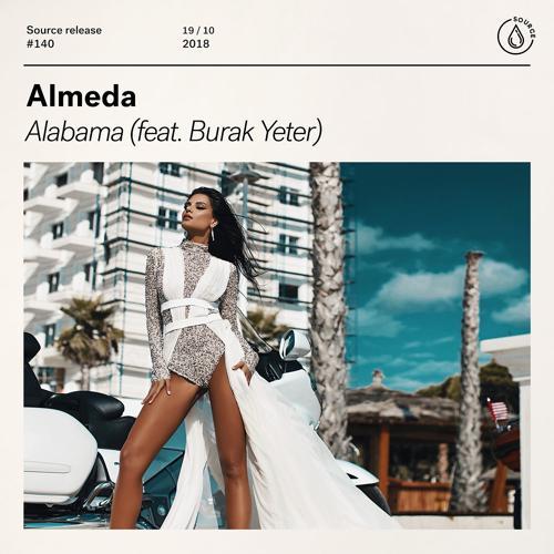 Almeda, Burak Yeter - Alabama (feat. Burak Yeter)