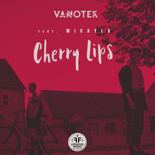 Vanotek, Mikayla - Cherry Lips