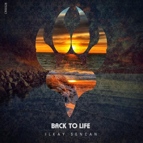 Ilkay Sencan - Back to Life (Original Mix)