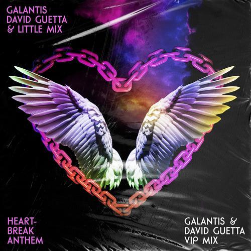 Galantis, David Guetta, Little Mix - Heartbreak Anthem (Galantis & David Guetta VIP Mix)