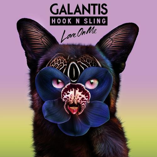 Galantis, Hook N Sling - Love On Me