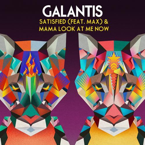 Galantis - Mama Look at Me Now