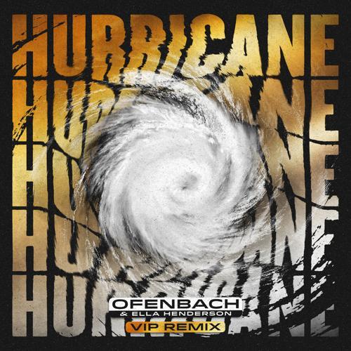Ofenbach, Ella Henderson - Hurricane (VIP Remix)