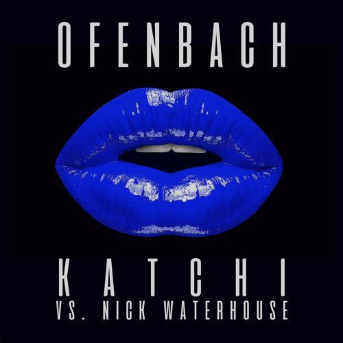 Ofenbach, Nick Waterhouse - Katchi (Ofenbach vs. Nick Waterhouse) [Mokoa Remix]