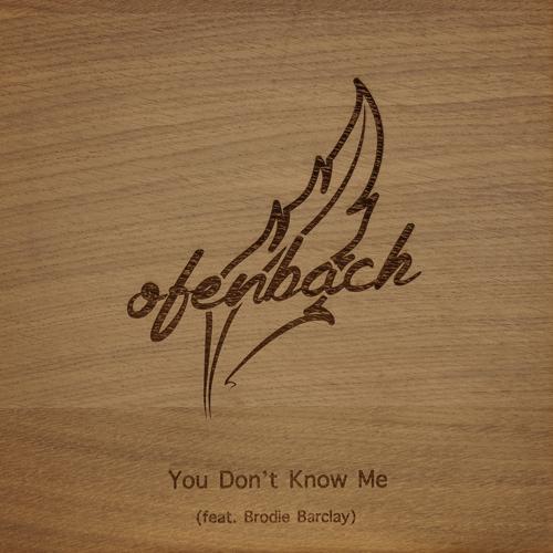 Ofenbach, Brodie Barclay - You Don't Know Me