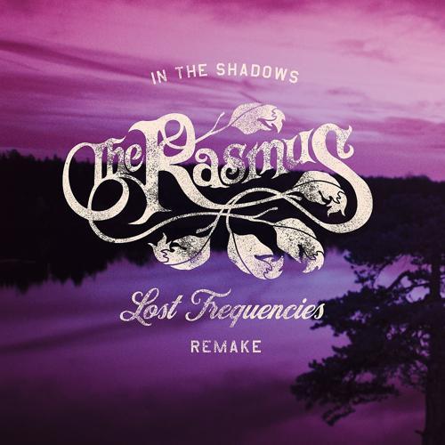 The Rasmus, Lost Frequencies - In the Shadows (Lost Frequencies Remake)