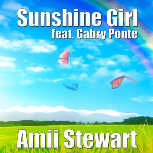 Amii Stewart, Gabry Ponte - Sunshine Girl (feat. Gabry Ponte) [Cp Radio Edit]