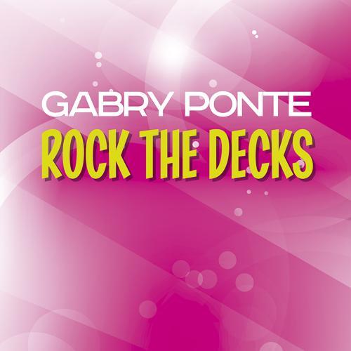 Gabry Ponte - Rock the Decks (Radio Edit)