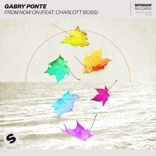 Gabry Ponte, Charlott Boss - From Now On (feat. Charlott Boss)