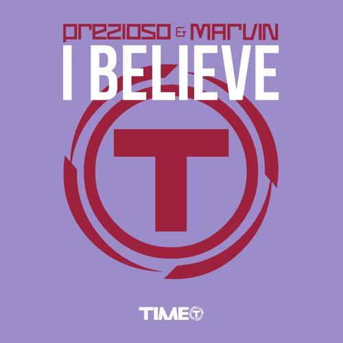 Prezioso, Marvin, Andrea prezioso - I Believe (Alternative Mix)