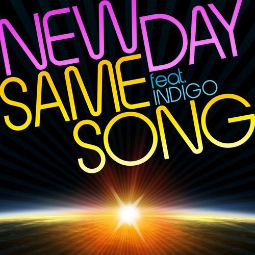 Newday, Indigo - Same Song (Single Edit)