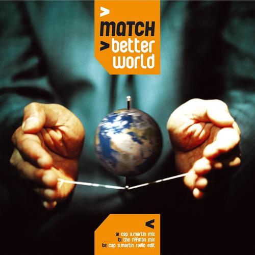Match - Better World (Cap S. Martin Radio Edit)