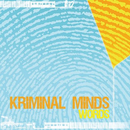 Kriminal Minds - Words (Radio Edit)