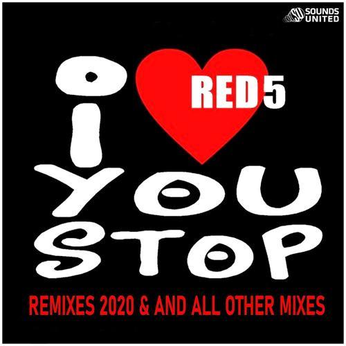 Red 5 - I Love You Stop (Ruud Van Rijen Remix)