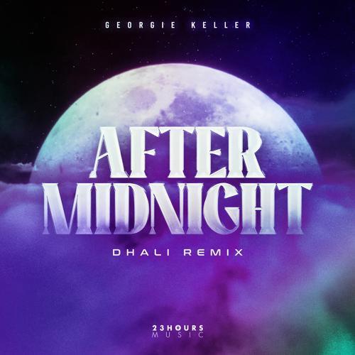 Georgie Keller - After Midnight (DHALI Remix)