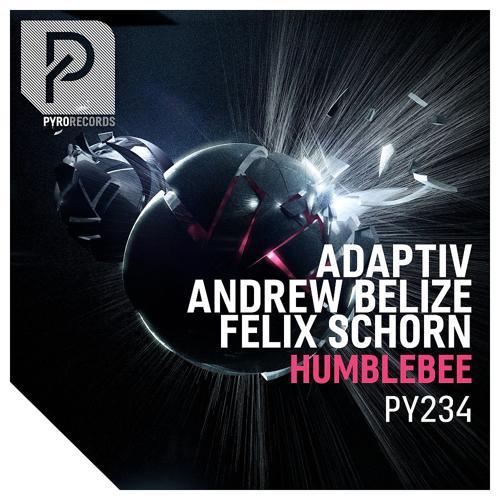 Adaptiv, Andrew Belize, Felix Schorn - Humblebee (Extended Mix)
