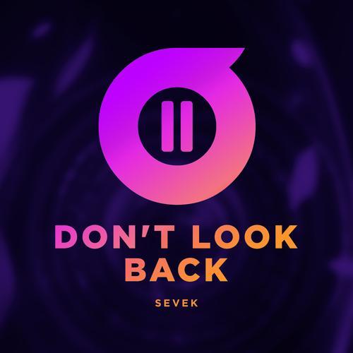 SEVEK - Don't Look Back