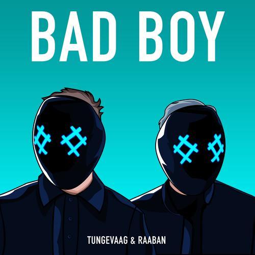 Raaban, Tungevaag, Luana Kiara - Bad Boy (feat. Luana Kiara)